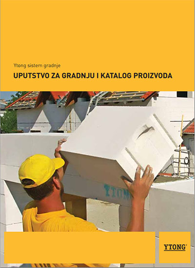YTONG Uputstvo za gradnju i katalog proizvoda